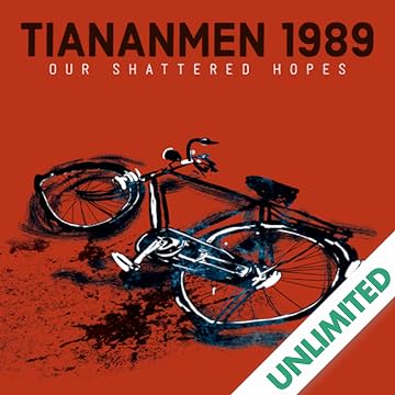 Tiananmen 1989: Our Shattered Hopes